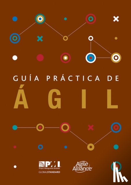 Project Management Institute - Guaa practica de agil (Spanish edition of Agile practice guide)