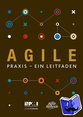 Project Management Institute - Agile praxis - ein leitfaden (German edition of Agile practice guide)