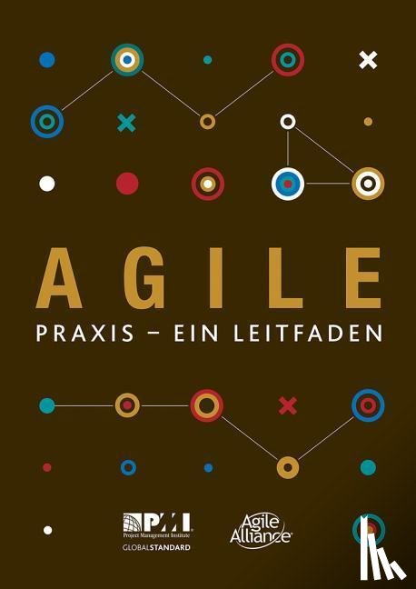 Project Management Institute - Agile praxis - ein leitfaden (German edition of Agile practice guide)