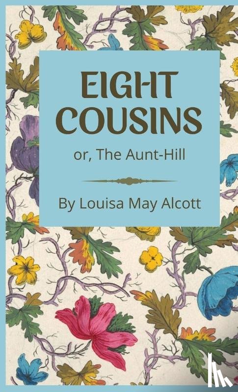 Alcott, Louisa May - Eight Cousins