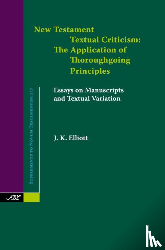 Elliott, J K (University of Leeds) - New Testament Textual Criticism