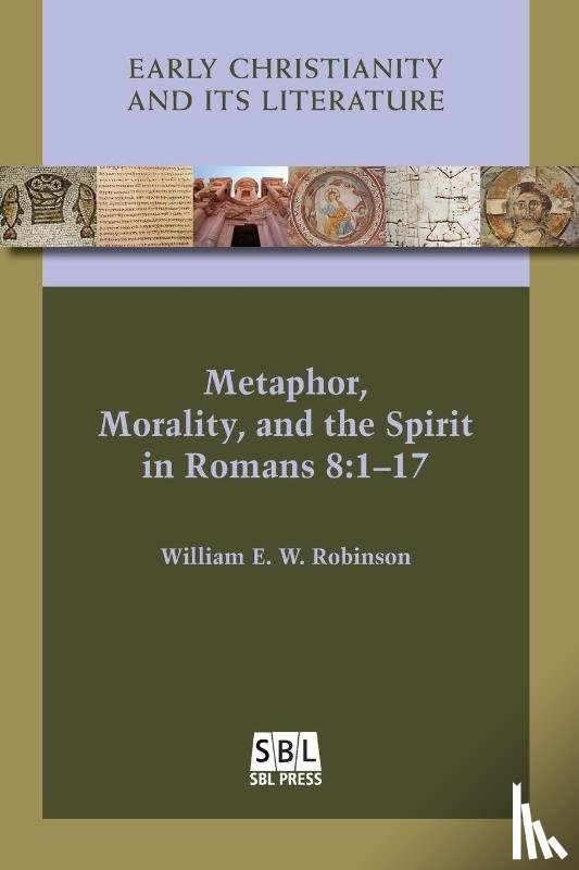 Robinson, William E W - Metaphor, Morality, and the Spirit in Romans 8