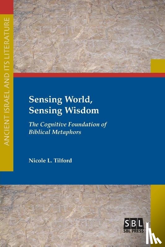 Tilford, Nicole L - Sensing World, Sensing Wisdom