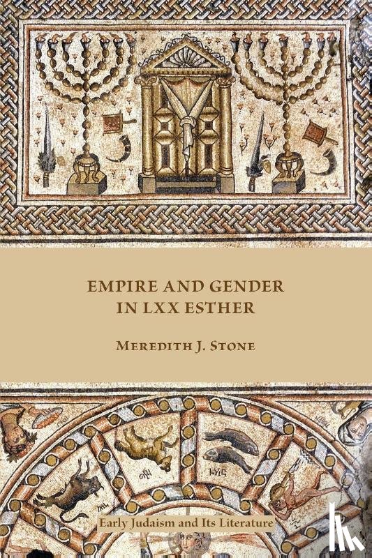 Stone, Meredith J - Empire and Gender in LXX Esther