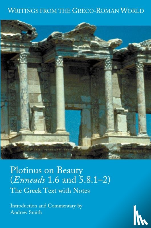 Smith, Andrew - Plotinus on Beauty (Enneads 1.6 and 5.8.1-2)