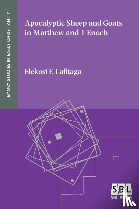 Lafitaga, Elekosi F - Apocalyptic Sheep and Goats in Matthew and 1 Enoch