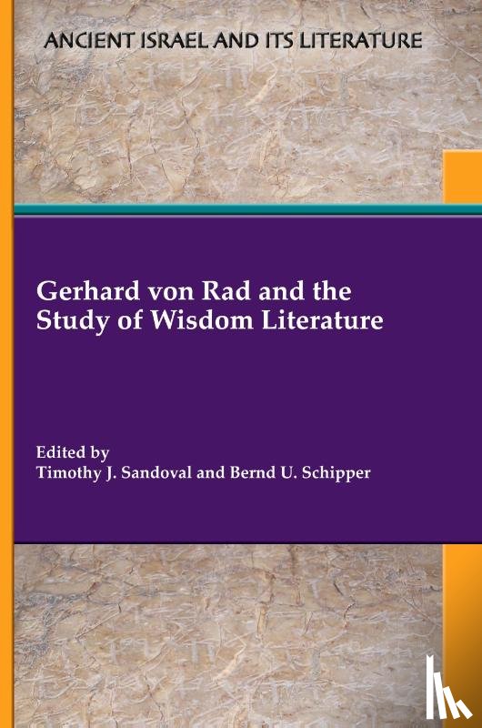 Schipper, Bernd U. - Gerhard von Rad and the Study of Wisdom Literature