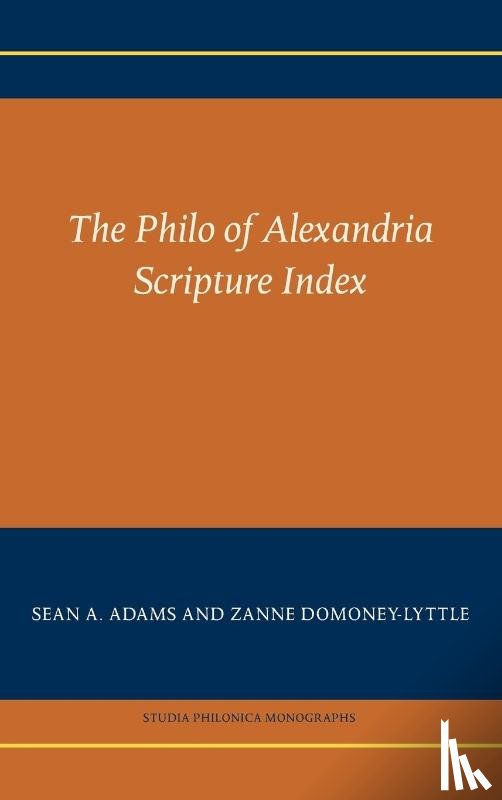 Adams, Sean a, Domoney-Lyttle, Zanne - The Philo of Alexandria Scripture Index