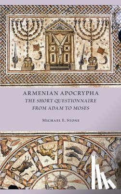 Stone, Michael E. - Armenian Apocrypha: The Short Questionnaire from Adam to Moses