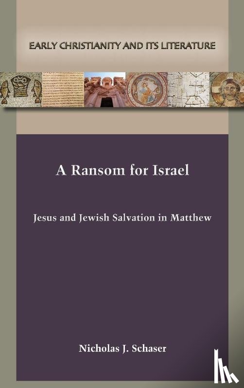 Schaser, Nicholas J. - A Ransom for Israel