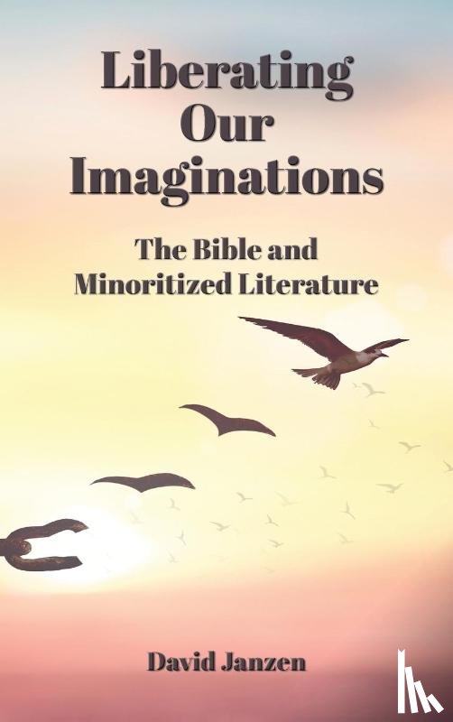 Janzen, David - Liberating Our Imaginations