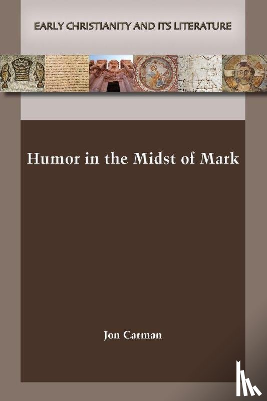 Carman, Jon - Humor in the Midst of Mark