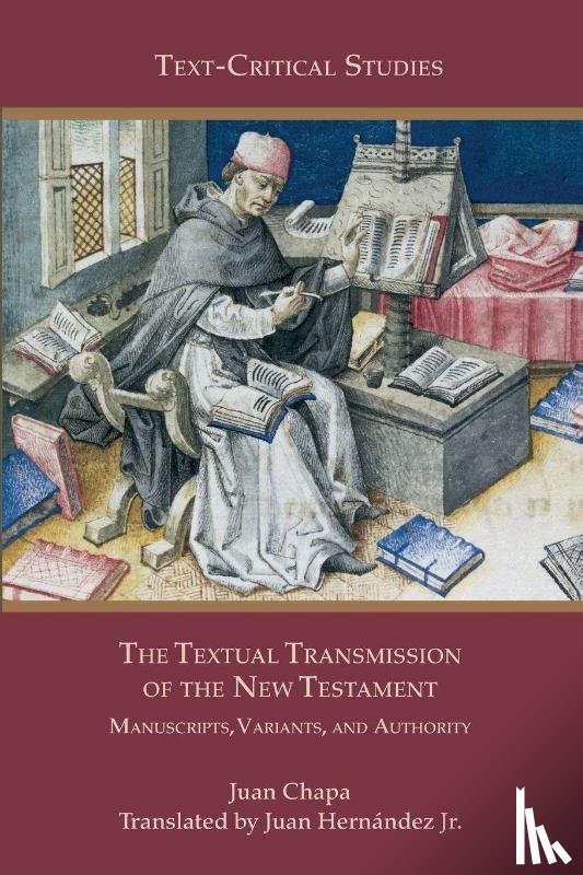 Chapa, Juan, Hernández, Juan - The Textual Transmission of the New Testament