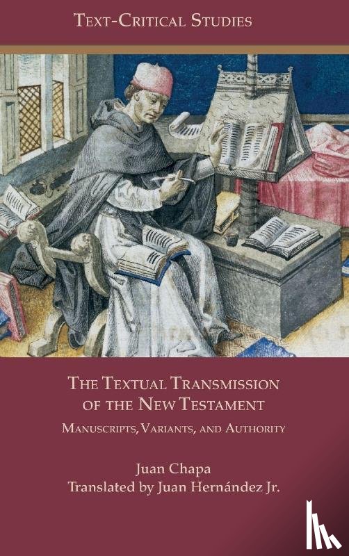Chapa, Juan, Hernández, Juan - The Textual Transmission of the New Testament