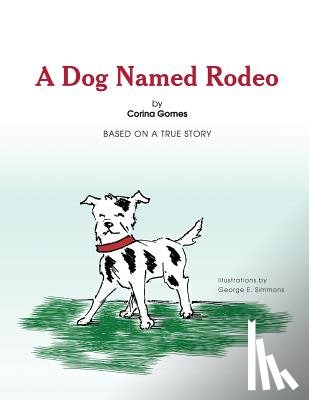 Gomes, Corina - A Dog Named Rodeo