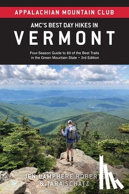 Roberts, Jen Lamphere - Amc's Best Day Hikes in Vermont: Four-Season Guide to 60 of the Best Trails in the Green Mountain State