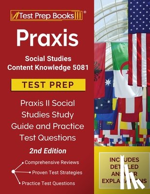 Tpb Publishing - Praxis Social Studies Content Knowledge 5081 Test Prep