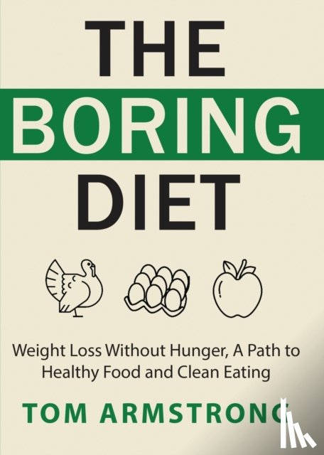 Armstrong, Tom - The Boring Diet