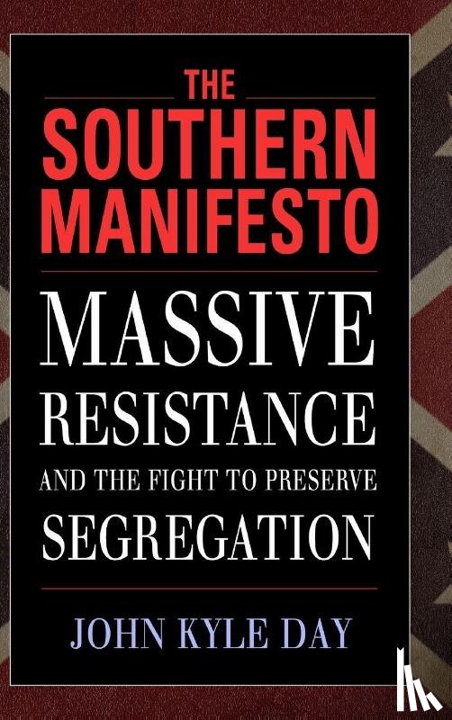 Day, John Kyle - The Southern Manifesto