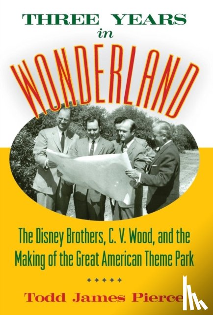 Pierce, Todd James - Three Years in Wonderland