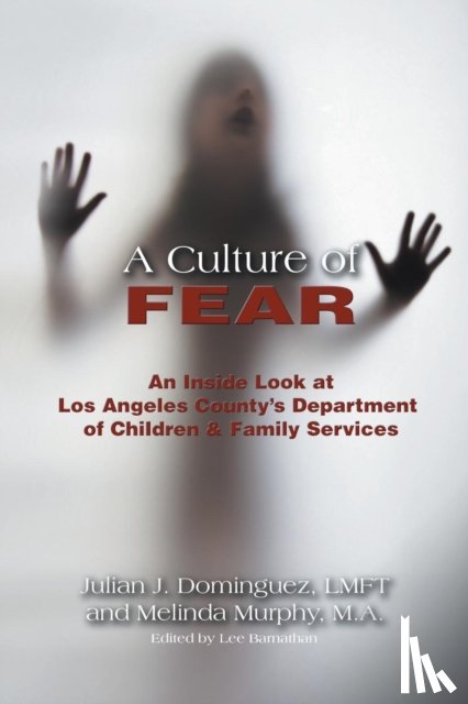 Dominguez Lmft, Julian J, Murphy Ma, Melinda - A Culture of Fear