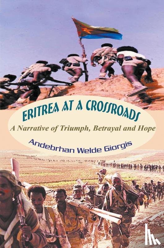 Giorgis, Andebrhan Welde - Eritrea at a Crossroads