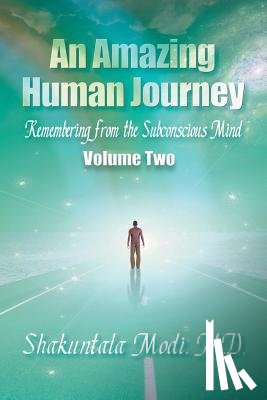 Modi, Shakuntala Shakuntala - An Amazing Human Journey