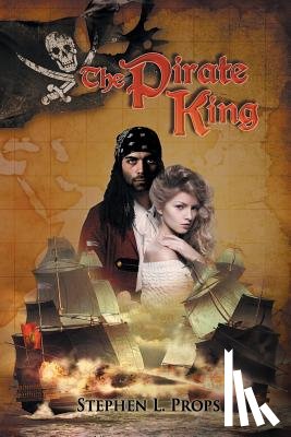 Props, Stephen L - The Pirate King