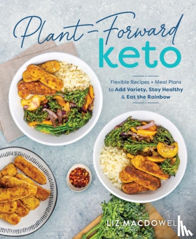 MacDowell, Liz - Plant-Forward Keto