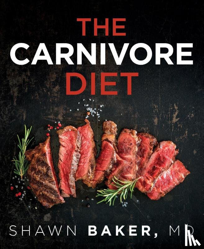 Baker, Shawn - The Carnivore Diet