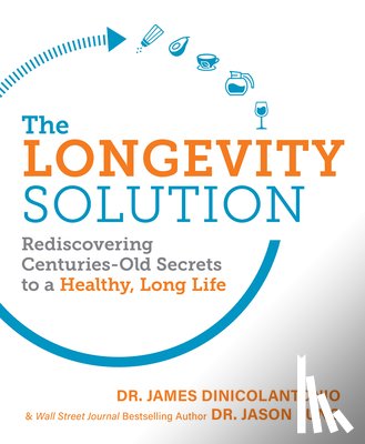 Dinicolantonio, James, Fung, Jason - The Longevity Solution
