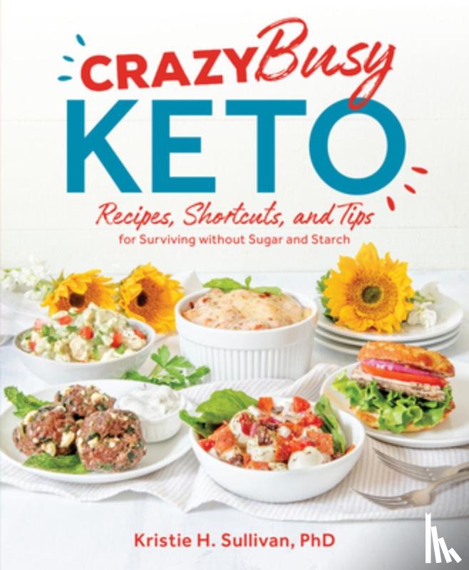 Sullivan, Kristie - Crazy Busy Keto
