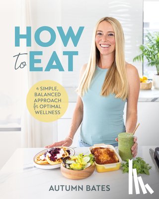 Bates, Autumn - How to Eat