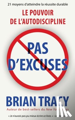 Tracy, Brian - Pas d'excuses