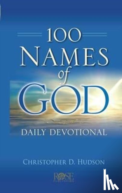 Hudson, Christopher D - 100 Names of God Daily Devotional