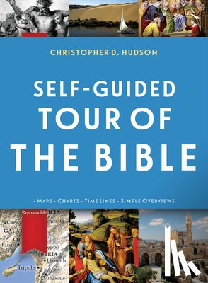 Hudson, Christopher D. - Self-Guided Tour of the Bible