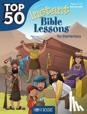 Whitney, Lindsey - Top 50 Instant Bible Lessons for Elementary with Object Lessons