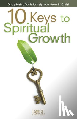 Publishing, Rose - 10 Keys To Spiritual Growth