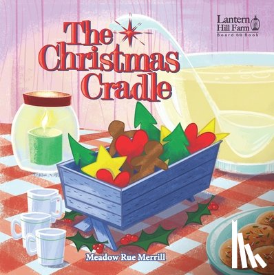 Merrill, Meadow Rue - Kidz: LHF: Board Book - Christmas Cradl