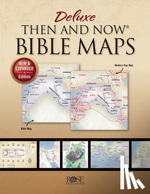 Rose Publishing - Deluxe Then and Now Bible Maps: New and Expanded Edition