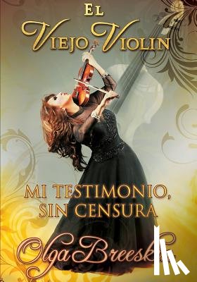 Breeskin, Olga - "El Viejo Violin"