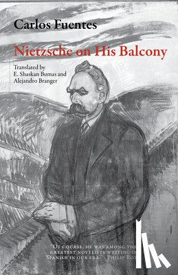 Fuentes, Carlos - Nietzsche on His Balcony