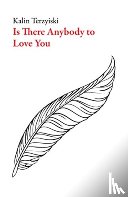 Terzyiski, Kalin - Is There Anybody to Love You?