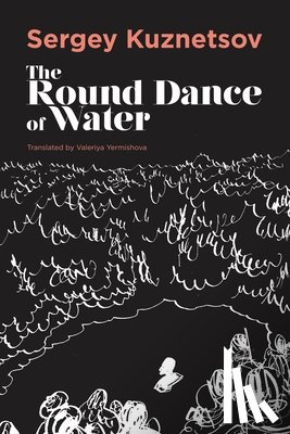 Kuznetsov, Sergey - The Round-dance of Water