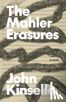 Kinsella, John - Mahler Erasures