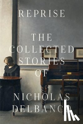 Delbanco, Nicholas - Collected Stories