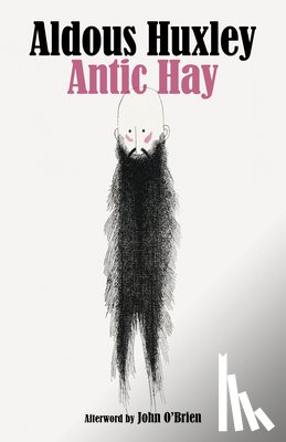 Huxley, Aldous - Antic Hay