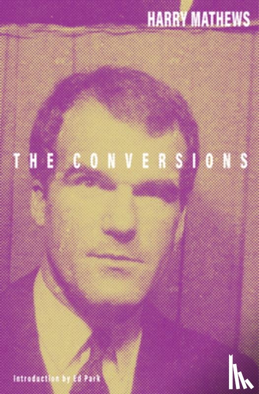 Mathews, Harry - The Conversions