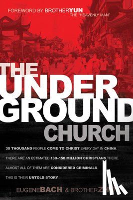 Bach, Eugene, Zhu, Brother - The Underground Church