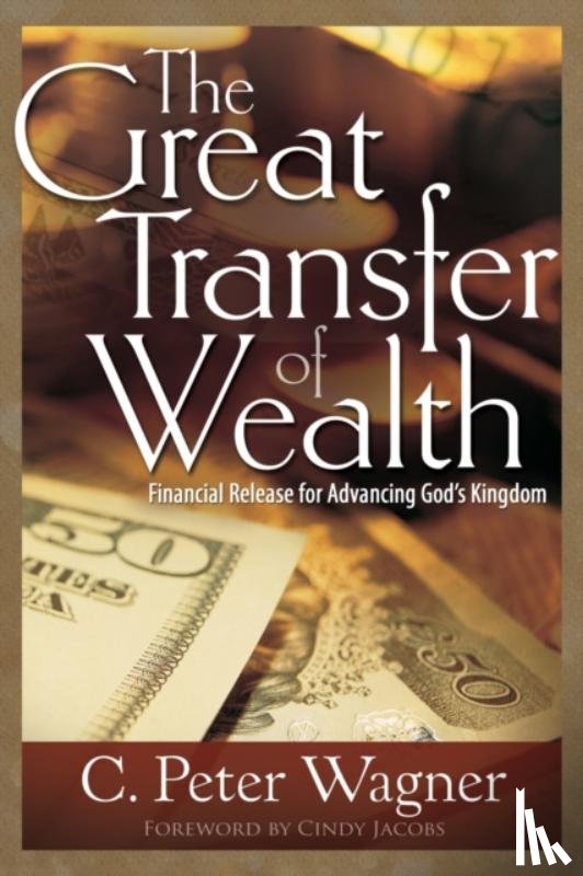 Wagner, C Peter - The Great Transfer of Wealth